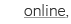 online,