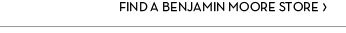 FIND A BENJAMIN MOORE STORE