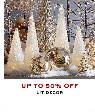 UP TO 50% Off lit decor