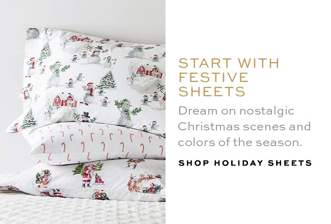 START WITH FESTIVE SHEETS