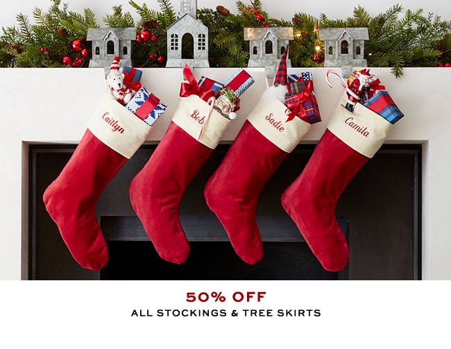50% OFF ALL STOCKINGS & TREE SKIRTS