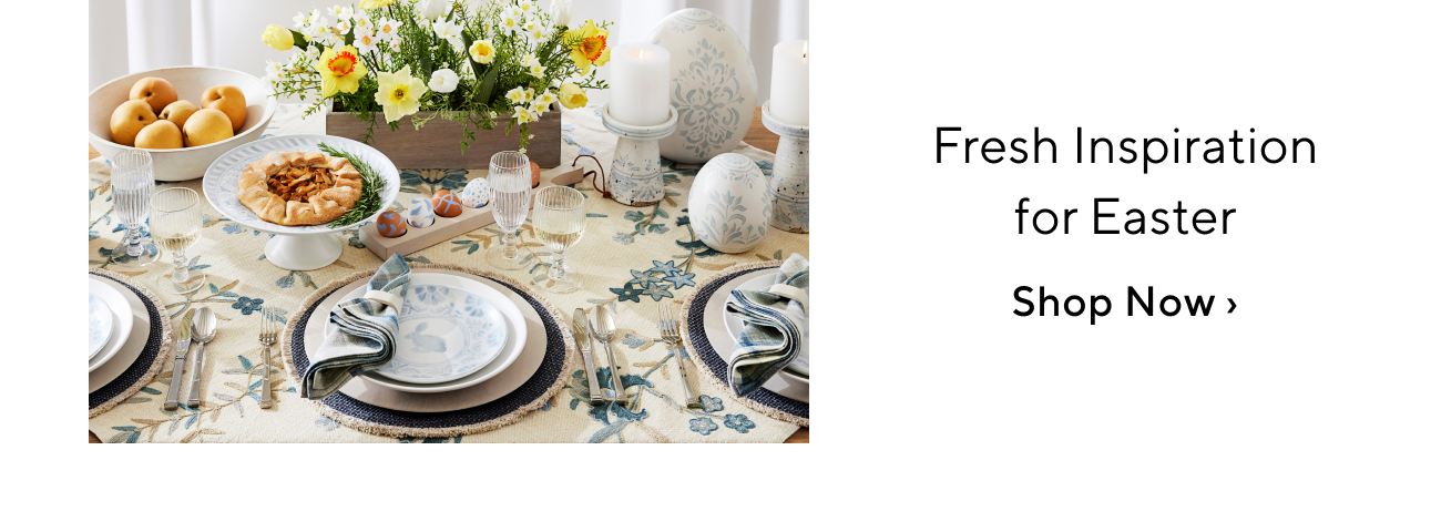 Fresh Inspiration for Easter Shop Now 