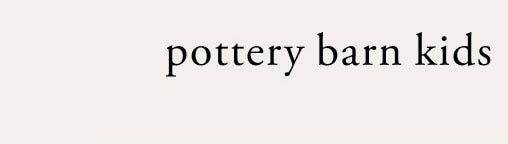 Pottery Barn Kids